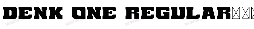 Denk One Regular字体转换